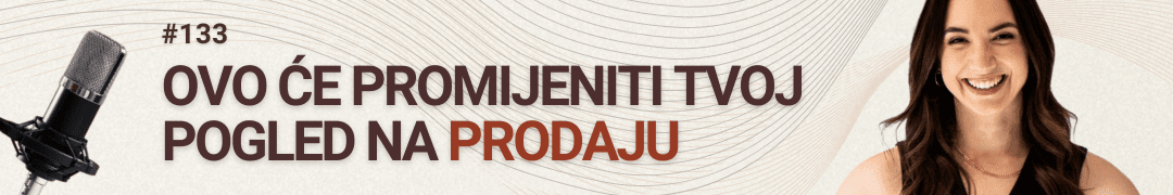#radimposvom PODCAST - Ovo će promijeniti tvoj pogled na prodaju