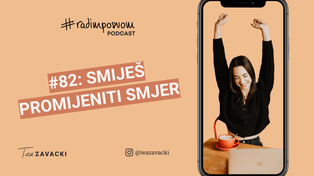 #radimposvom podcast | Smiješ promijeniti smjer