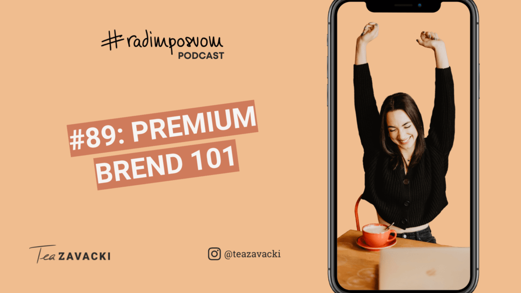 #radimposvom podcast | Premium brand 101
