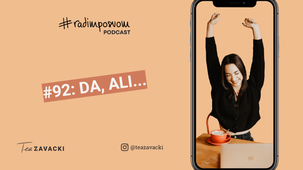 #radimposvom podcast | Da, ali...