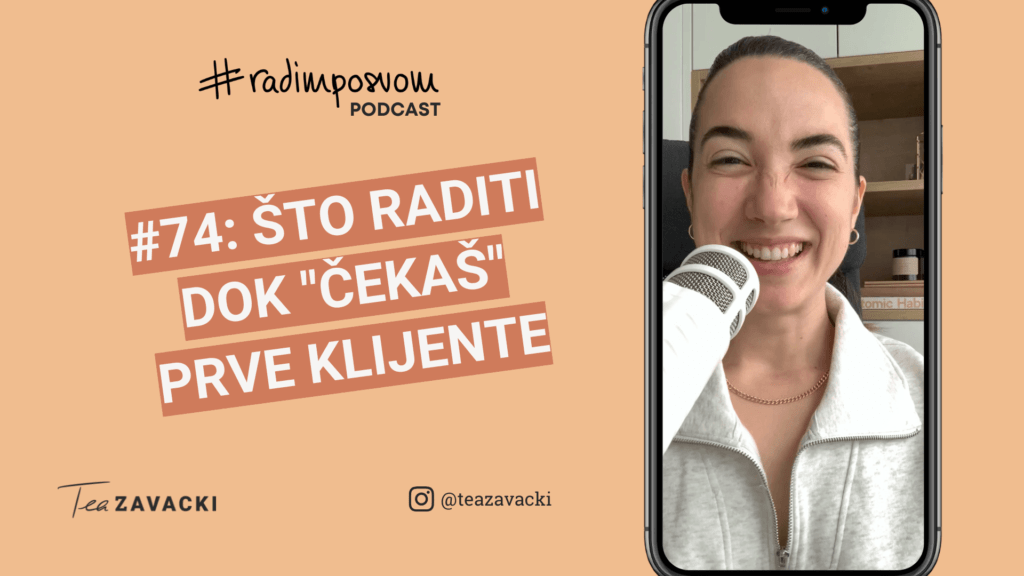 #radimposvom podcast | Što raditi dok čekaš prve klijente