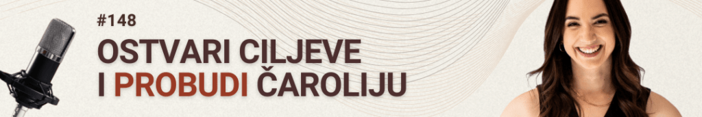 #radimposvom podcast | Ostvari ciljeve i probudi čaroliju