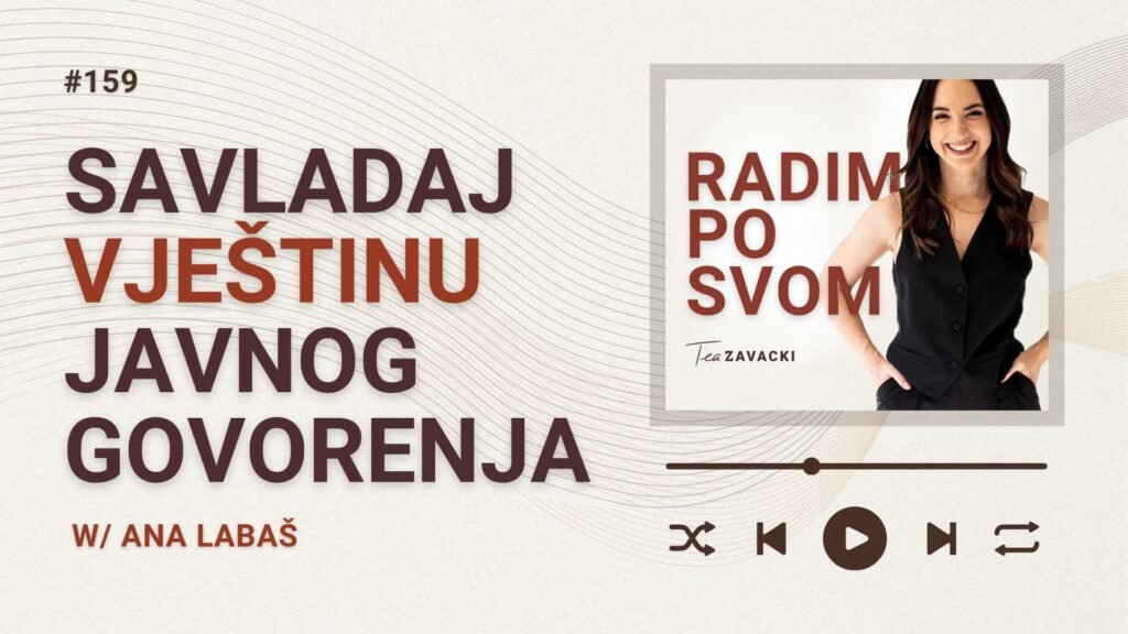 #radimposvom podcast | Savladaj javni nastup i postani ambasador svog brenda / Ana Labaš