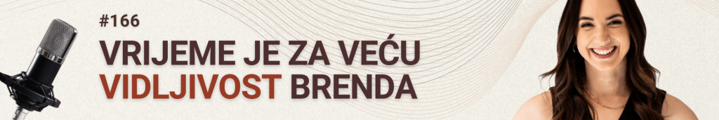 vrijeme je za veću vidljivost brenda_radim po svom